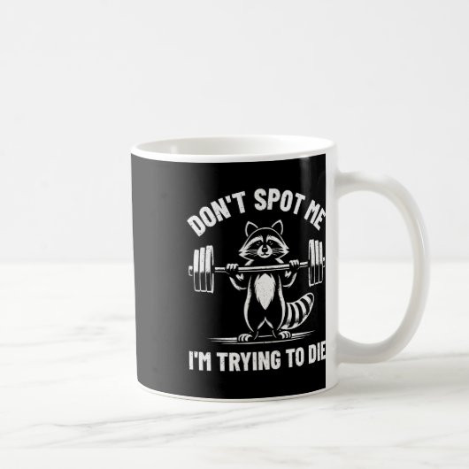 Spotten Sie mich nicht, ich versuche beim Gewichth Kaffeetasse (Rechts)