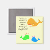 Spouting Off_kids wird ein Kindermagnet sein Magnet (Vorderseite/Rückseite)