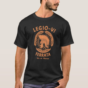 SPQR Legio VI Ferrata römische Legion 6 T-Shirt