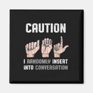Sprach-Apparel Deaf Awareness Asl Fun Geschenk Magnet