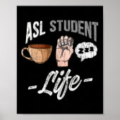 Sprach-Attraf taube Bewusstsein Asl Student Spaß G Poster (Vorne)