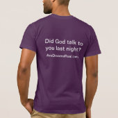 Sprach Gott mit Ihnen gestern Abend? T-Shirt (Rückseite)