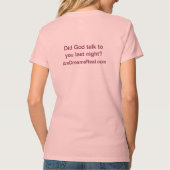 Sprach Gott mit Ihnen gestern Abend? T-Shirt (Rückseite)