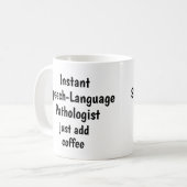 Sprach-Pathologe Addieren Sie Kaffeekochen Kaffeetasse (Vorderseite Links)