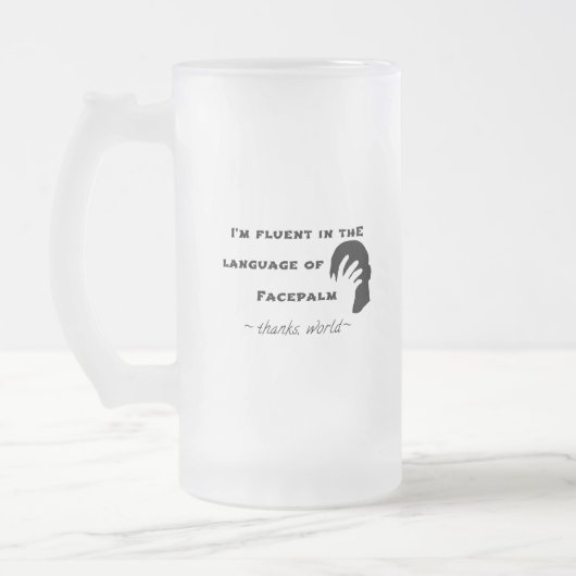 Sprache Facepalms Mattglas Bierglas (Links)
