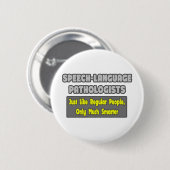 Sprachkenntnisse-Pathologen ...klüger Button (Vorne & Hinten)