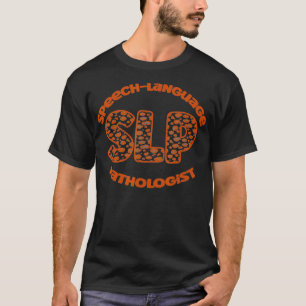 Sprachpathologe für SLP-Therapeut T-Shirt