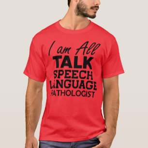 Sprachpathologe Ich bin alle Talk 1 T-Shirt