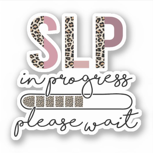 Sprachpathologe in Progress SLP Aufkleber (Vorderseite)