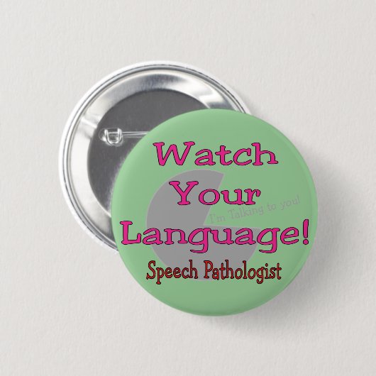 Sprachpathologe "Uhr Ihre Sprache " Button (Vorne & Hinten)