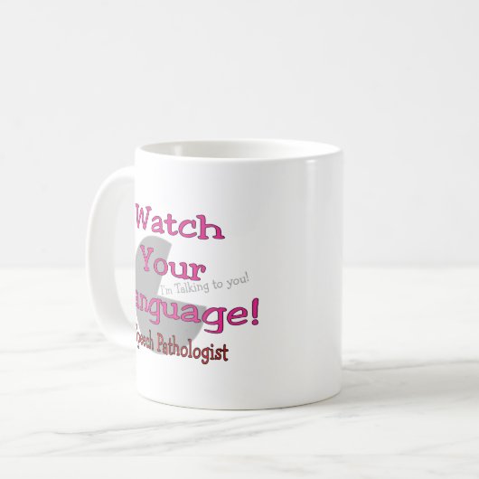 Sprachpathologe "Uhr Ihre Sprache " Kaffeetasse (Vorderseite Links)