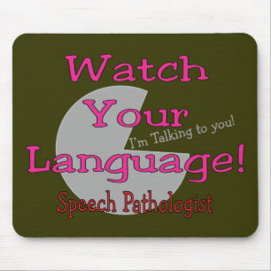 Sprachpathologe "Uhr Ihre Sprache " Mousepad