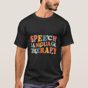 Sprachtherapie Sprachtherapie Pathologe T-Shirt