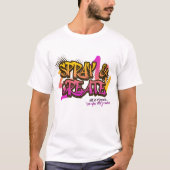Spray & Create Graffiti Street Art Urban T-Shirt (Vorderseite)