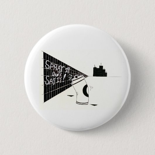 "Spray sagt es ihn nicht " Button (Vorderseite)