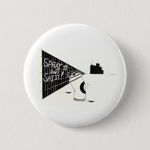 "Spray sagt es ihn nicht " Button