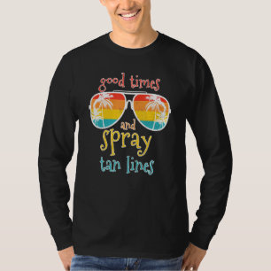Spray Tan Gute Zeiten und Spray Tan Lines Summer V T-Shirt