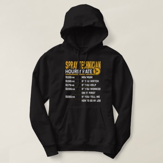 Spray Technician Stundenrate Funny Spray Painter S Hoodie (Design vorne)