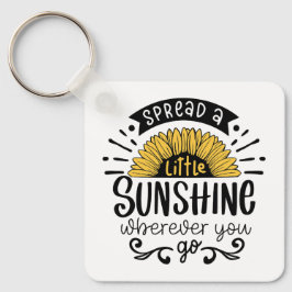 Spread a little sunshine wherever you go. schlüsselanhänger