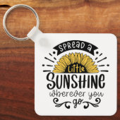 Spread a little sunshine wherever you go. schlüsselanhänger (Vorderseite)