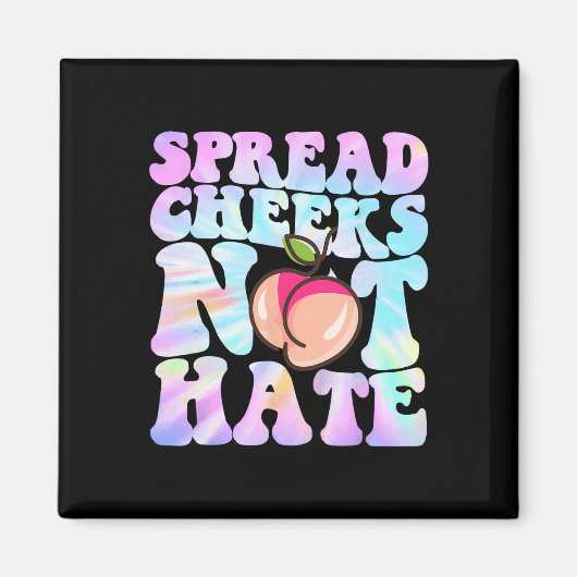 Spread Cheeks Nicht Hass Shirt Fitness Workout Fun Magnet (Vorne)