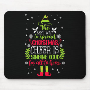 Spread Christmas Cheer singt Loud Xmas Elf P Mousepad