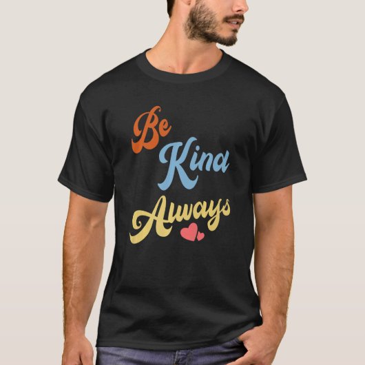 Spread-Freundlichkeit sei immer freundlich T-Shirt (Vorderseite)