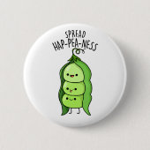 Spread Hap-pea-ness Funny Peas Pub Button (Vorderseite)