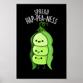 Spread Hap-pea-ness Funny Peas Pun Dark BG Poster (Vorne)