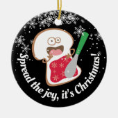 Spread joy jelly Sandwich personalisierte Weihnach Keramik Ornament (Vorne)