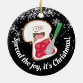 Spread joy jelly Sandwich personalisierte Weihnach Keramik Ornament (Hinten)