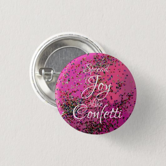 Spread Joy Like Confetti Magenta Button (Vorne & Hinten)
