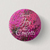 Spread Joy Like Confetti Magenta Button (Vorderseite)