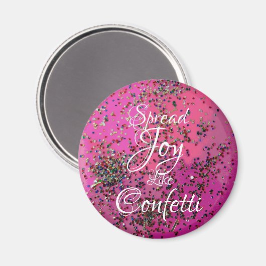Spread Joy Like Confetti Magenta Magnet (Vorderseite/Rückseite)