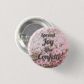 Spread Joy like Confetti Pink Button (Vorne & Hinten)