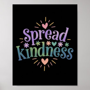 Spread Kindness - Kindness S Sticker Poster