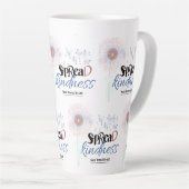 Spread Kindness Latte Tasse (Rechte Ecke)