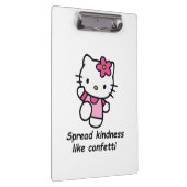 Spread Kindness Like Confetti Klemmbrett (Rechts)
