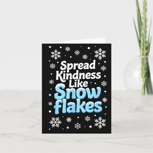 Spread Kindness Like Snowflakes Insrational Quotes Karte (Vorderseite)