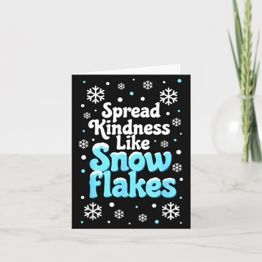 Spread Kindness Like Snowflakes Snow Days Sitive M Karte (Vorderseite)