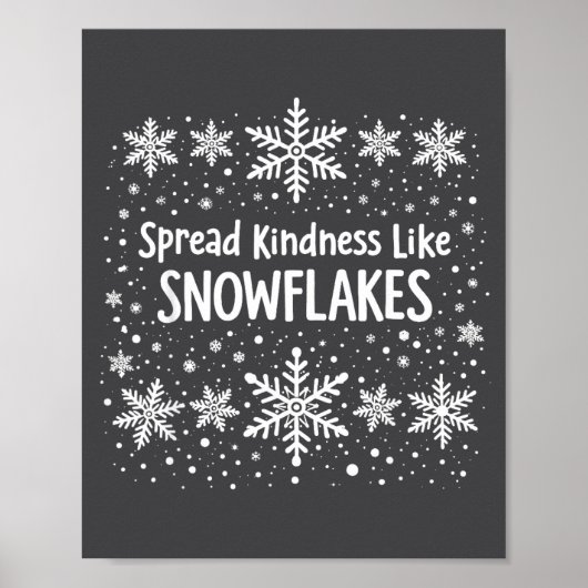 Spread Kindness Like Snowflakes Winter Funny Sayin Poster (Vorne)