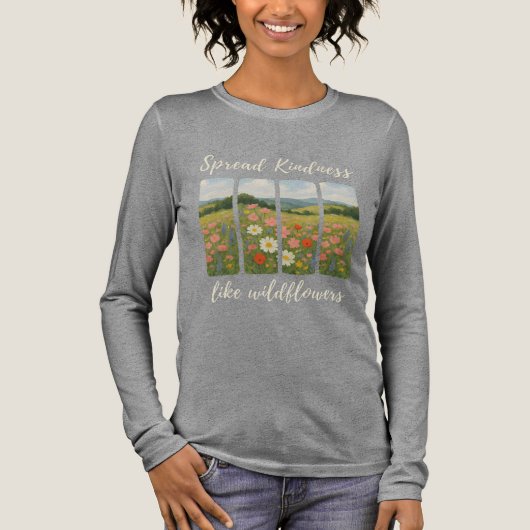 Spread kindness like wildflowers.  Tri-Blend shirt (Vorderseite)