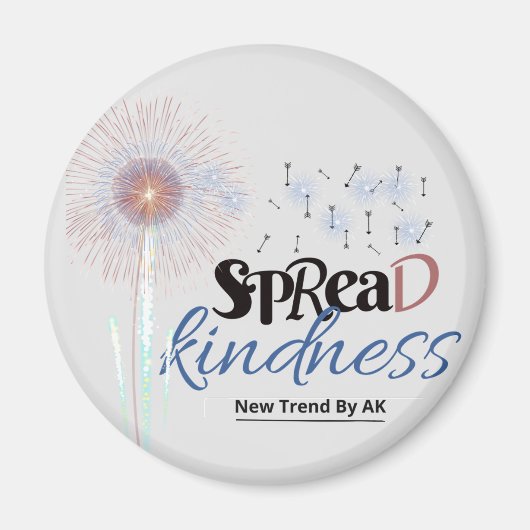 Spread Kindness Magnet (Vorne)