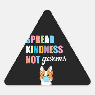 Spread Kindness Not Germs Essential Corgi Lover Dreieckiger Aufkleber