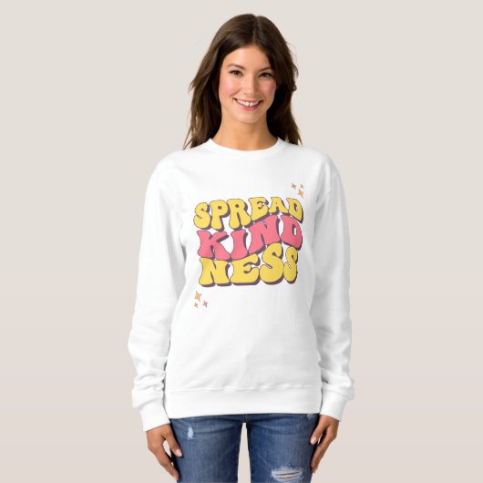 Spread Kindness Sweatshirt (Vorne ganz)