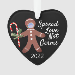 Spread-Liebe Nicht Germs Covid 19 Gingerbread 2020 Ornament
