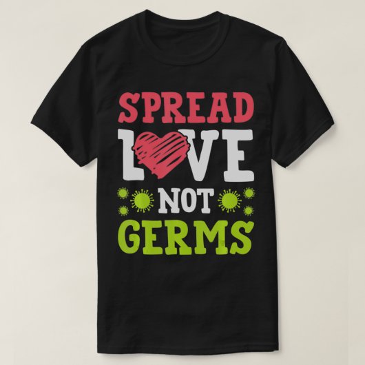 Spread Love Not Germs Social Distance  For Women  T-Shirt (Design vorne)