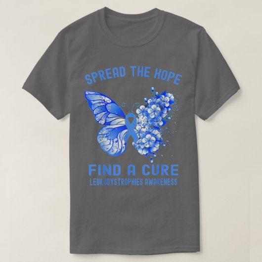 Spread The Hope Find A Cure Leukodystrophies Aware T-Shirt (Design vorne)