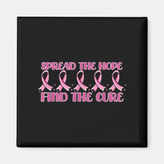 Spread the Hope Find heiure _ Brustkrebs Awarenes Magnet (Vorne)