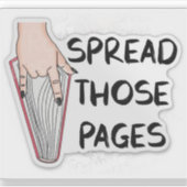 Spread Those Pages Aufkleber (Vorderseite)